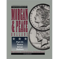 Comprehensive Catalog and Encyclopedia of Morgan & Peace Silver Dollars 5th Edition-Part III - Paperback