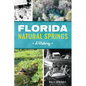 Florida Natural Springs: A History - Paperback