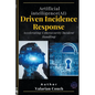 AI Driven Incidence Response - Paperback