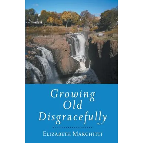 Growing Old Disgracefully - Paperback