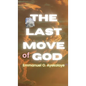 The Last Move of God - Hardcover