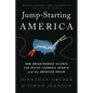 Jump-Starting America: How Breakthrough Science Can Revive Economic Growth and the American Dream - Paperback