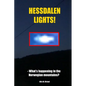 Hessdalen Lights!: - What's happening in the Norwegian mountains? - Paperback