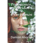 Posesiones, Poseídos Y Exorcismos: Cuando No Te Puedes Esconder Ni Dentro de Ti Mismo - Paperback