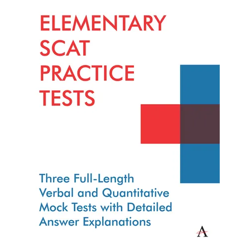 Elementary Scat Practice Tests: Three Full-Length Verbal and Quantitative Mock Tests with Detailed Answer Explanations - Paperback