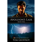 Apollyon's Lair: Kingdoms in Conflict Book One - Paperback