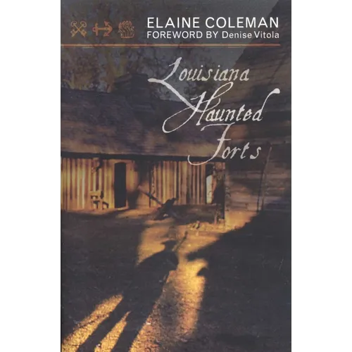 Louisiana Haunted Forts - Paperback