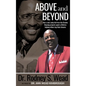 Above and Beyond: How a tall, lanky kid from the Omaha Housing projects spent a lifetime helping others top their dreams - Hardcover