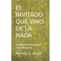 El Invitado Que Vino de la NADA: Un libro de misterio para niños pequeños - Paperback
