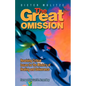 The Great Omission: Resolving Critical Issues for the Ministry of Healing and Deliverance - Paperback