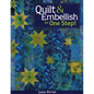 Quilt & Embellish in One Step!- Print on Demand Edition - Paperback