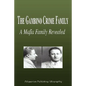 The Gambino Crime Family - A Mafia Family Revealed (Biography) - Paperback