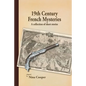 19th Century French Mysteries: A Collection of Short Stories - Paperback