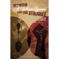 Between A Silver Spoon and the Struggle: Reflections on the Intersection of Racism and Class Privilege - Paperback
