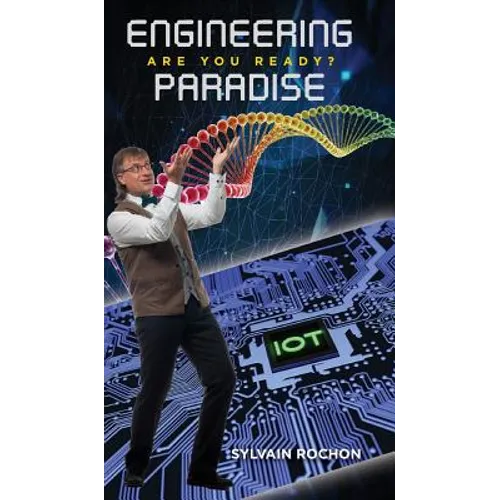 Engineering Paradise: Are You Ready? - Hardcover