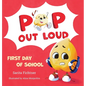 Pop Out Loud: First Day of School - Hardcover