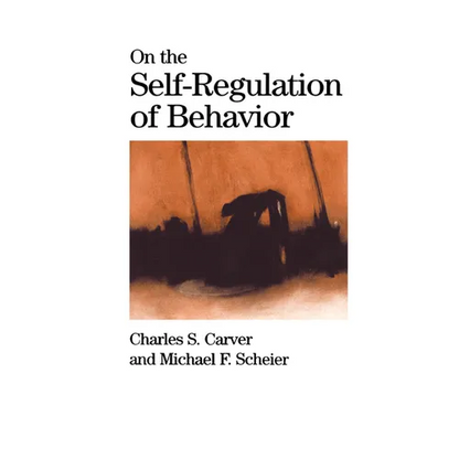 On the Self-Regulation of Behavior - Hardcover