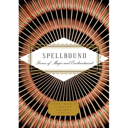 Spellbound: Poems of Magic and Enchantment - Hardcover