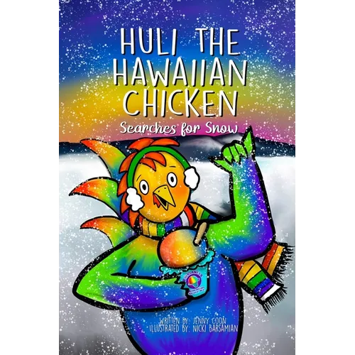 Huli the Hawaiian Chicken: Searches for Snow - Paperback
