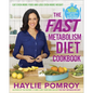 The Fast Metabolism Diet Cookbook - Hardcover