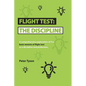 Flight Test: the Discipline: A Comprehensive Exploration of the Basic Tenets of Flight Test as a Discipline and Profession. - Paperback