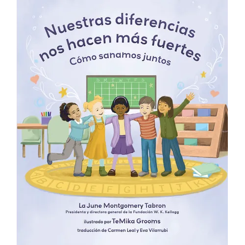 Nuestras Diferencias Nos Hacen Más Fuertes: Cómo Sanamos Juntos - Hardcover
