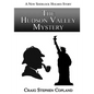 The Hudson Valley Mystery - Large Print: A New Sherlock Holmes Mystery - Paperback