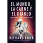 El mundo, la carne y el Diablo: ¿Qué hacemos con el asunto del mal? - Paperback