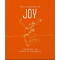 The Little Book of Joy: For When Life Wants to Celebrate - Hardcover
