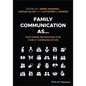 Family Communication As... Exploring Metaphors for Family Communication - Paperback
