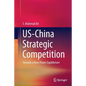 Us-China Strategic Competition: Towards a New Power Equilibrium - Paperback