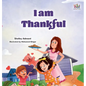 I am Thankful: Thanksgiving book for kids - Hardcover