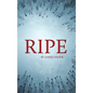 Ripe - Hardcover