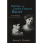 Marion and Emilie Frances Bauer: From the Wild West to American Musical Modernism - Paperback