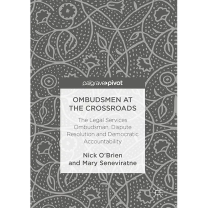 Ombudsmen at the Crossroads: The Legal Services Ombudsman, Dispute Resolution and Democratic Accountability - Hardcover
