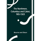The Northmen, Columbus and Cabot, 985-1503 - Paperback