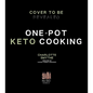One-Pot Keto Cooking: 75 Delicious Low-Carb Meals for the Busy Cook - Paperback