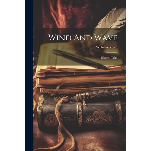 Wind And Wave: Selected Tales - Paperback