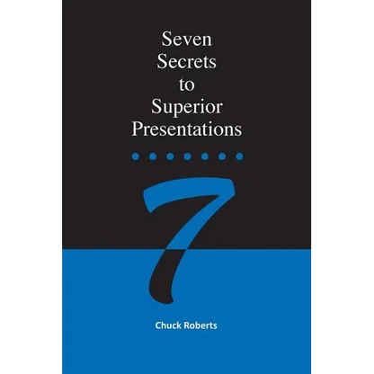 Seven Secrets to Superior Presentations - Paperback