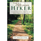 Afternoon Hiker: A Guide to Casual Hikes in the Great Smoky Mountains - Paperback