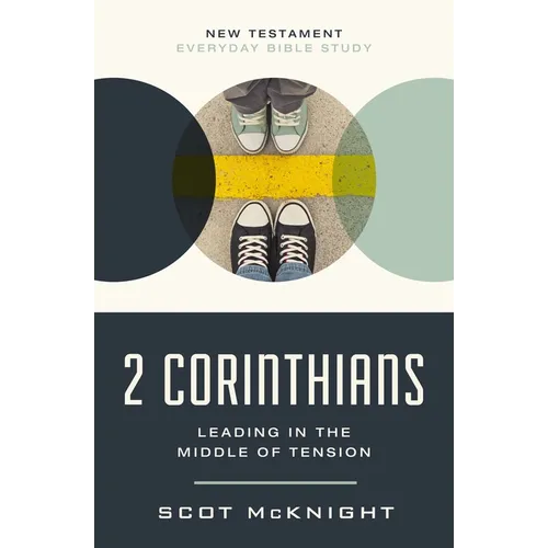 2 Corinthians: Leading in the Middle of Tension - Paperback