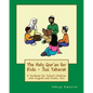 The Holy Qur'an for Kids - Juz Tabarak: A Textbook for School Children with English and Arabic Text - Paperback
