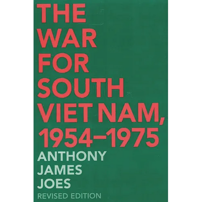 The War for South Viet Nam, 1954-1975 - Paperback