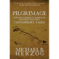 Pilgrimage: The Only Complete Version of Geoffrey Chaucer's Canterbury Tales - Hardcover
