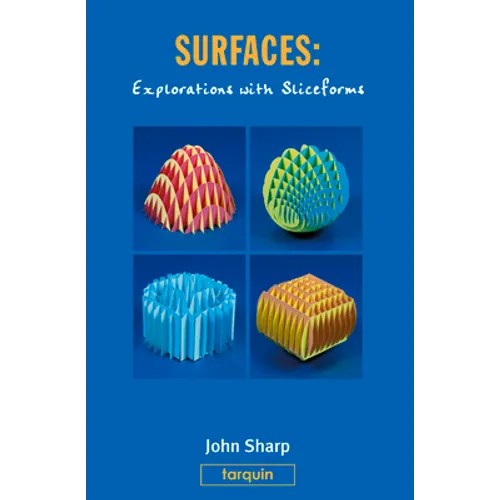 Surfaces: Explorations with Sliceforms - Hardcover