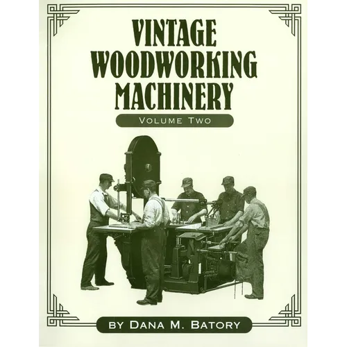 Vintage Woodworking Machinery - Paperback