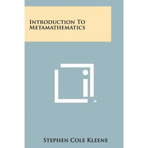 Introduction To Metamathematics - Paperback