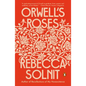 Orwell's Roses - Paperback