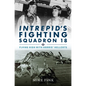 Intrepid's Fighting Squadron 18: Flying High with Harris' Hellcats - Hardcover