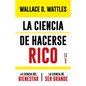 Ciencia de Hacerse Rico Y Otras Obras, La - Paperback